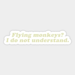 flying monkeys? I do not understand Sticker